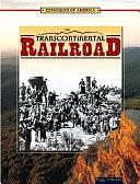 The Transcontinental Railroad by Linda Thompson