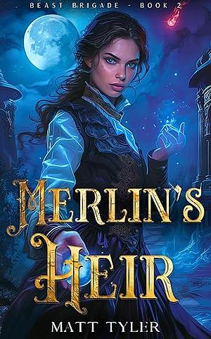 Merlin's Heir by Matt Tyler