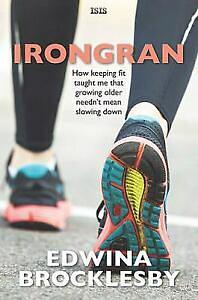 Irongran by Edwina Brocklesby