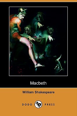 Macbeth (Dodo Press) by William Shakespeare