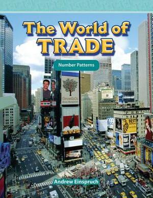 The World of Trade (Level 3) by Andrew Einspruch