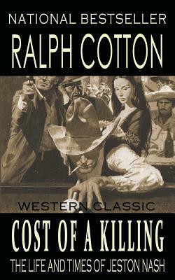 Cost of a Killing by Ralph Cotton