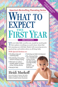 What to Expect the First Year by Heidi Murkoff