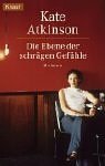 Die Ebene der schrägen Gefühle by Kate Atkinson