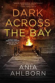 Dark Across The Bay by Ania Ahlborn