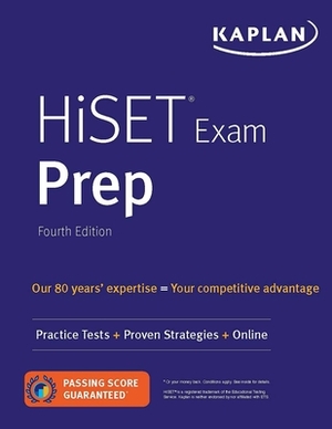 Hiset Exam Prep: Practice Tests + Proven Strategies + Online by Caren Van Slyke, Kaplan Test Prep