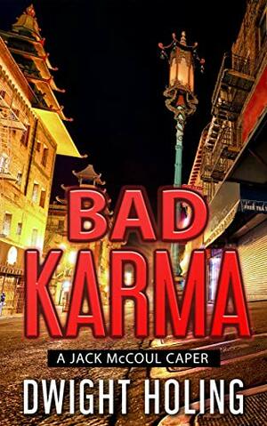 Bad Karma by Dwight Holing