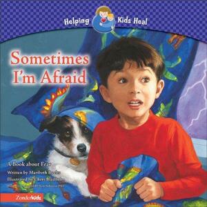 Sometimes I'm Afraid by Maribeth Boelts