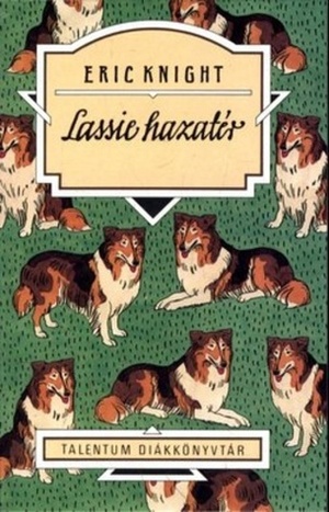 Lassie hazatér by Eric Knight, Gábor Thurzó