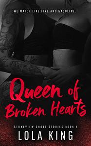 Queen of Broken Hearts by Lola King