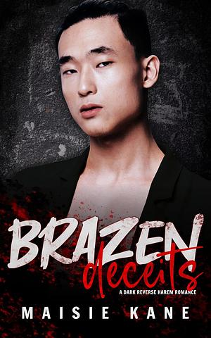 Brazen Deceits by Maisie Kane