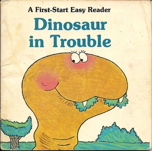 Dinosaur in Trouble by Sharon Gordon, Paul Harvey