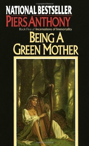 Being a Green Mother by Piers Anthony