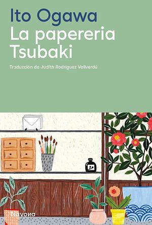 La paperería Tsubaki by Judith Rodriguez, Ito Ogawa