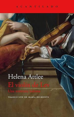 El violín de Lev by Helena Attlee