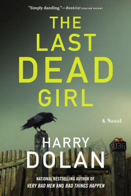 The Last Dead Girl by Harry Dolan