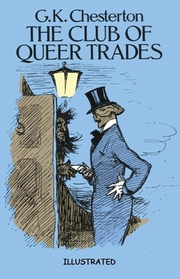 The Club of Queer Trades Illustrated by G.K. Chesterton