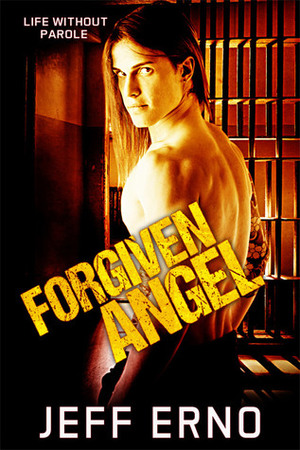 Forgiven Angel by Jeff Erno