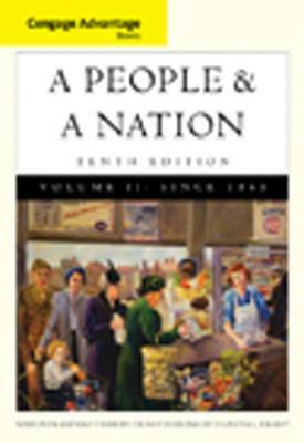 A People & a Nation, Volume II: A History of the United States: Since 1865 by Jane Kamensky, Mary Beth Norton, Carol Sheriff