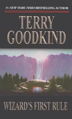 Wizard's First Rule by Terry Goodkind