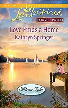 Love Finds a Home by Kathryn Springer