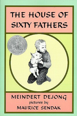 The House of Sixty Fathers by Meindert DeJong
