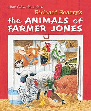 Richard Scarry's The Animals of Farmer Jones by Richard Scarry, Leah Gale