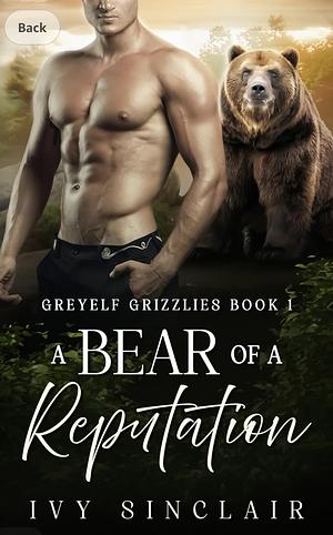 A Bear of a Reputation by Ivy Sinclair