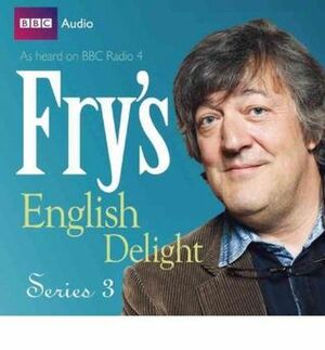 Fry's English Delight: Series 3 by Stephen Fry