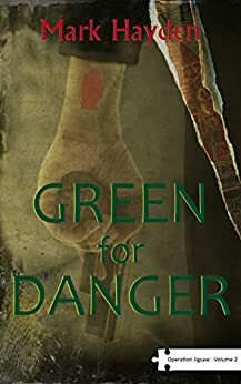 Green for Danger by Mark Hayden