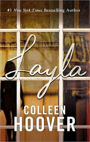 Layla by Colleen Hoover