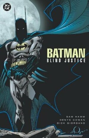 Batman: Blind Justice, by Dick Giordano, Sam Hamm, Denys Cowan | The  StoryGraph