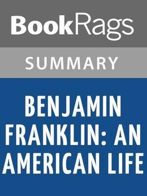 Benjamin Franklin: An American Life by Walter Isaacson l Summary & Study Guide by BookRags