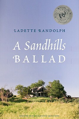 A Sandhills Ballad by Ladette Randolph