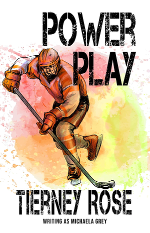 Power Play by Tierney Rose