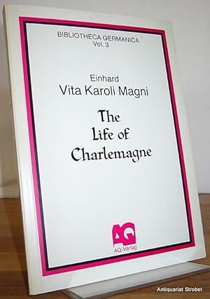 Vita Karoli Magni: The Life of Charlemagne by Edwin H. Zeydel, Evelyn Scherabon Firchow