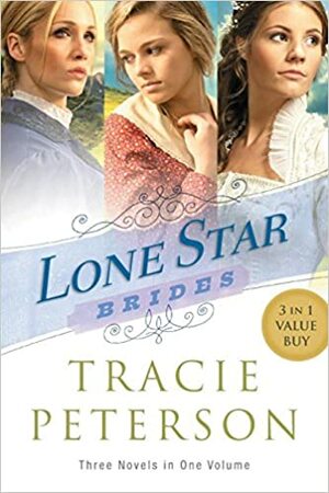 Lone Star Brides by Tracie Peterson