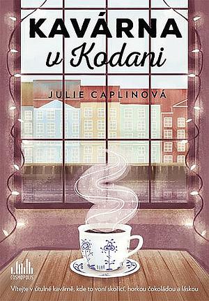 Kavárna v Kodani by Julie Caplin, Veronika Lazorčáková