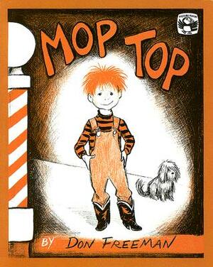 Mop Top (1 Paperback/1 CD) [With Paperback Book] by Don Freeman