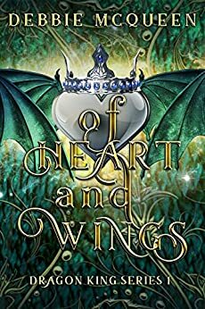 Of Heart and Wings by Debbie McQueen