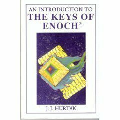 An Introduction to the Keys of Enoch by James J. Hurtak