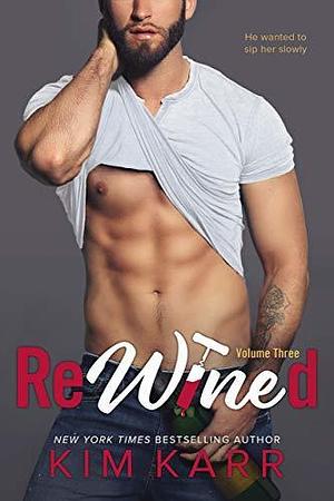 ReWined by Kim Karr, Kim Karr