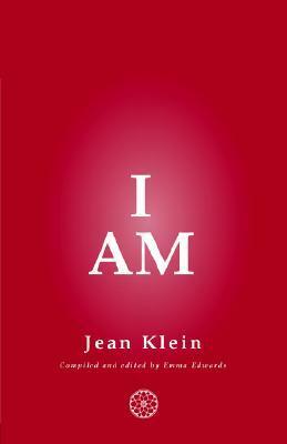 I Am by Jean Klein, Emma Edwards
