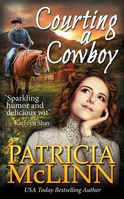 Courting a Cowboy by Patricia McLinn