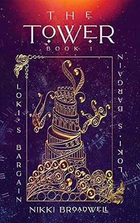The Tower: Loki's Bargain Book 1 by Broadwell