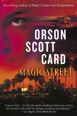 Magic Street by Orson Scott Card