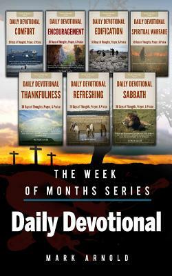 Daily Devotional The Week of Months Series by Mark Arnold