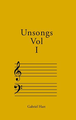 Unsongs: Volume 1 by Gabriel Hart, Craig Douglas