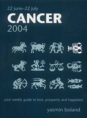 Cancer 2004 (New Holland Horoscope) by Yasmin Boland