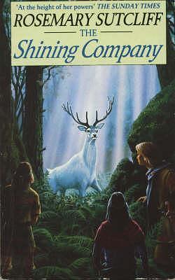 Shining Company by Rosemary Sutcliff, Rosemary Sutcliff